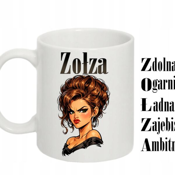 zołza śmieszny kubek dla kobiety złośnicy prezent kubek 330 ml