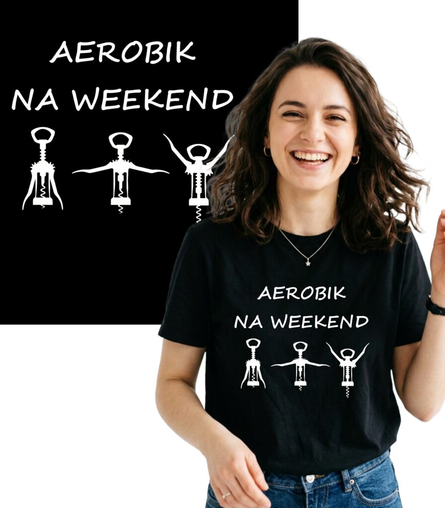 ŚMIESZNA KOSZULKA AEROBIK NA WEEKEND FITNES T-SHIRT NADRUK
