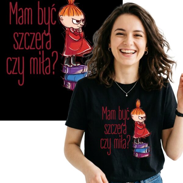 ŚMIESZNA KOSZULKA MAŁA MI SZCZERA CZY MIŁA T-SHIRT NADRUK